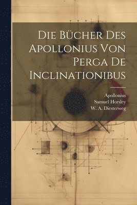 bokomslag Bücher des Apollonius von Perga De Inclinationibus
