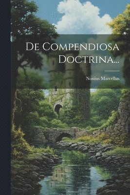 Nonius Marcellus - De Compendiosa Doctrina..., Häftad
