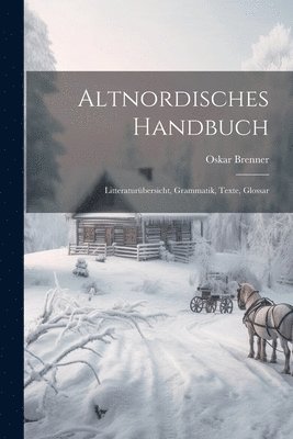 Oskar Brenner - Altnordisches Handbuch, Häftad