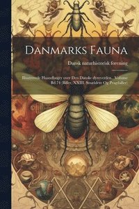bokomslag Danmarks fauna; illustrerede haandbger over den danske dyreverden.. Volume Bd.74 (Biller, XXIII. Smldere og Pragtbiller)