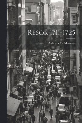 Resor 1711-1725