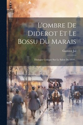 bokomslag L'ombre De Diderot Et Le Bossu Du Marais