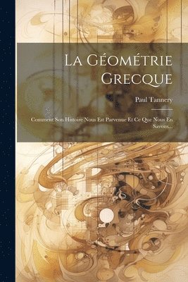 Paul Tannery - Géométrie Grecque, Häftad