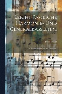 bokomslag Leicht fassliche Harmonie- und Generalbasslehre