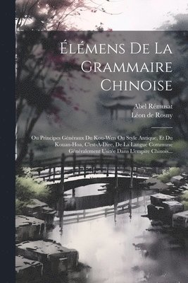 bokomslag lmens De La Grammaire Chinoise