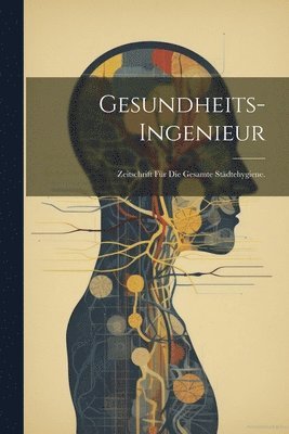 bokomslag Gesundheits-Ingenieur