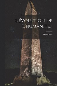 bokomslag L'volution De L'humanit...