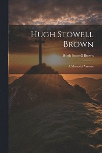 bokomslag Hugh Stowell Brown