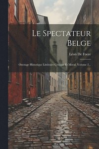 bokomslag Le Spectateur Belge