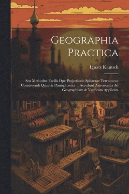 Geographia Practica 1