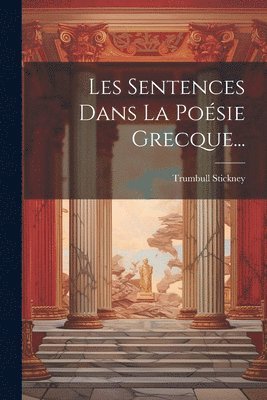 bokomslag Les Sentences Dans La Poésie Grecque...