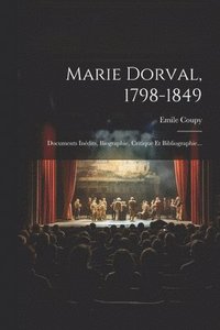 bokomslag Marie Dorval, 1798-1849