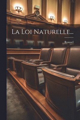 bokomslag Loi Naturelle...