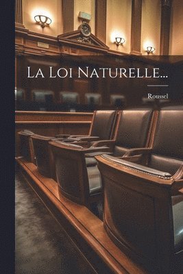 La Loi Naturelle... 1