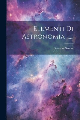 bokomslag Elementi Di Astronomia ......