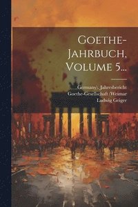 bokomslag Goethe-jahrbuch, Volume 5...
