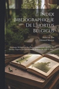 bokomslag Index Bibliographique De L'hortus Belgicus