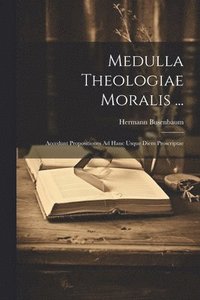 bokomslag Medulla Theologiae Moralis ...