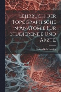 bokomslag Lehrbuch der topographischen Anatomie fr Studierende und rzte.