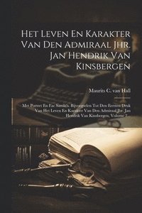 bokomslag Het Leven En Karakter Van Den Admiraal Jhr. Jan Hendrik Van Kinsbergen