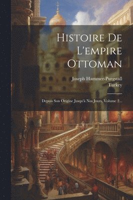 Histoire De L'empire Ottoman