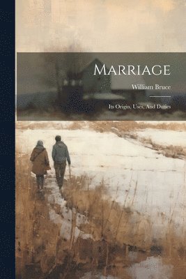 William Bruce - Marriage, Häftad