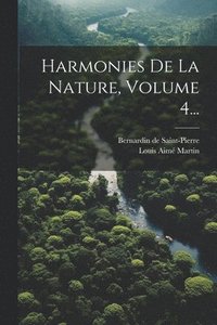 bokomslag Harmonies De La Nature, Volume 4...
