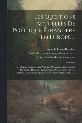 Les Questions Actuelles De Politique trangre En Europe ... 1