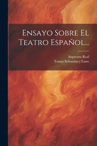 bokomslag Ensayo Sobre El Teatro Espaol...