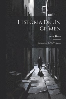 Historia De Un Crímen
