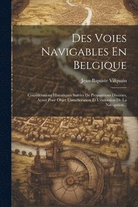 bokomslag Des Voies Navigables En Belgique