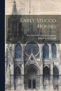 bokomslag Early Stucco Houses