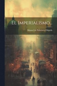 bokomslag El Imperialismo...