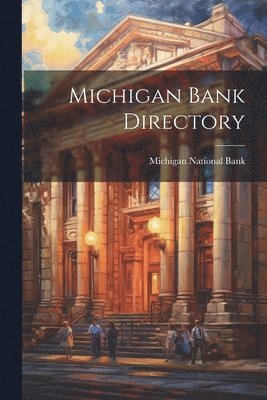 bokomslag Michigan Bank Directory