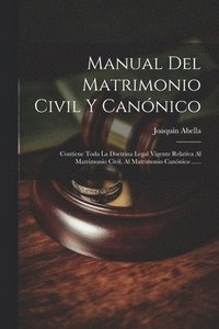 bokomslag Manual Del Matrimonio Civil Y Cannico