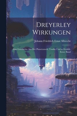 Dreyerley Wirkungen 1