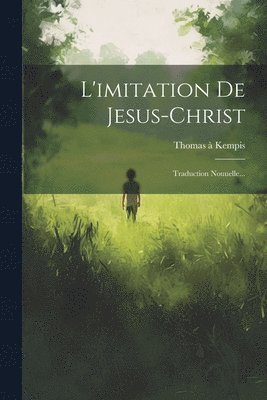 L'imitation De Jesus-christ