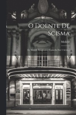 O Doente De Scisma 1