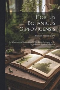 bokomslag Hortus Botanicus Gippovicensis