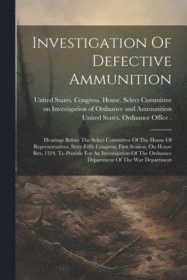 bokomslag Investigation Of Defective Ammunition
