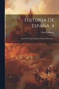 bokomslag Historia De Espaa, 4