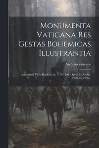 bokomslag Monumenta Vaticana Res Gestas Bohemicas Illustrantia