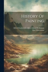 bokomslag History Of Painting