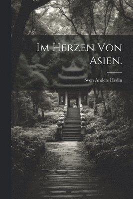 bokomslag Im Herzen von Asien.
