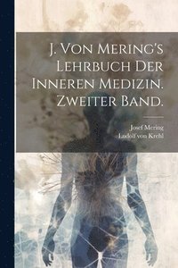bokomslag J. von Mering's Lehrbuch der inneren Medizin. Zweiter Band.
