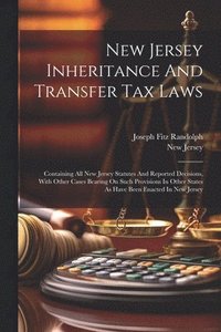 bokomslag New Jersey Inheritance And Transfer Tax Laws