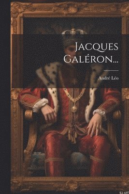 Jacques Galron... 1