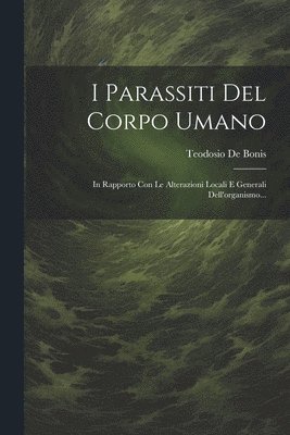 I Parassiti Del Corpo Umano 1