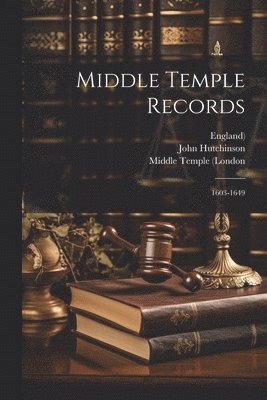 Middle Temple (London, England), John Hutchinson - Middle Temple Records, Häftad