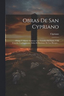 Obras De San Cypriano 1